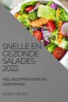 SNELLE EN GEZONDE SALADES 2022 : VEEL RECEPTEN VOOR UW GEZONDHEID