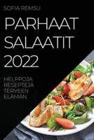Parhaat Salaatit 2022