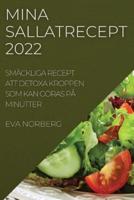 MINA SALLATRECEPT 2022: SMÄCKLIGA RECEPT ATT DETOXA KROPPEN SOM KAN GÖRAS PÅ MINUTTER