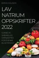 Lav Natrium Oppskrifter 2022