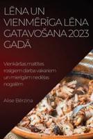 Lēna Un Vienmērīga Lēna Gatavosana 2023. Gadā