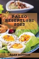 Paleo Reseptləri 2023
