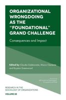Organizational Wrongdoing as the "Foundational" Grand Challenge