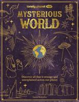 Lonely Planet Kids Mysterious World
