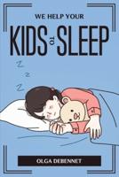 We Help Your Kids to Sleep