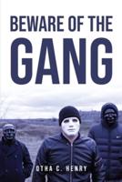 Beware of the Gang