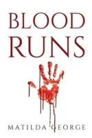 Blood Runs