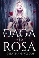 La Daga Y La Rosa