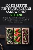 100 De Retete Pentru Burgeri Si Sandwiches Vegani