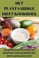 Het Plantaardige Dieet Kookboek