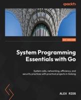 System Programming Essentials With Go