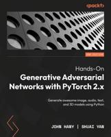 Hands-on Generative Adversarial Networks With PyTorch 2.X
