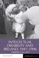 Intellectual Disability and Ireland, 1947-1996