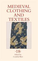 Medieval Clothing and Textiles. 18