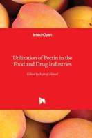 Utilization of Pectin in the Food and Drug Industries