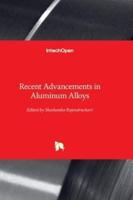Recent Advancements in Aluminum Alloys