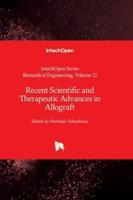Recent Scientific and Therapeutic Advances in Allograft