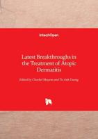 Latest Breakthroughs in the Treatment of Atopic Dermatitis