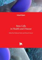 Beta Cells in Health and Disease