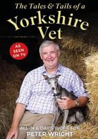 The Tales and Tails of a Yorkshire Vet
