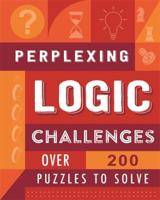Perplexing Logic Challenges