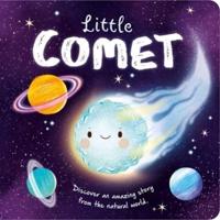 Nature Stories: Little Comet-Discover an Amazing Story from the Natural World