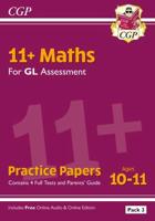 11+ GL Maths Practice Papers: Ages 10-11 - Pack 3 (With Parents' Guide & Online Edition)