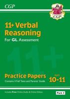11+ GL Verbal Reasoning Practice Papers: Ages 10-11 - Pack 3 (With Parents' Guide & Online Edition)