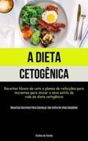 A Dieta Cetogênica