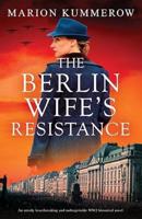 The Berlin Wife's Resistance
