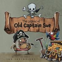 The Legend of Old Captain Sue