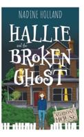 Hallie and the Broken Ghost