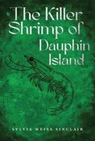 The Killer Shrimp of Dauphin Island