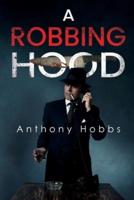 A Robbing Hood