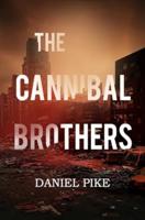 The Cannibal Brothers