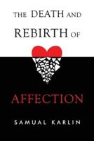 The Death and Rebirth of Affection