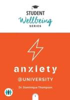 Anxiety @ University