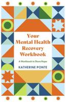 Your Mental Health Recovery Workbook
