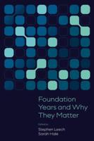 Foundation Years and Why They Matter