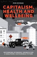 Capitalism, Health and Wellbeing
