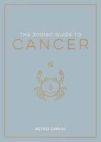The Zodiac Guide to Cancer