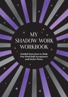 My Shadow Work Workbook