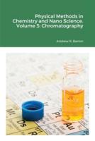 Physical Methods in Chemistry and Nano Science. Volume 3: Chromatography