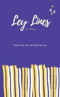 Ley Lines: Poetry for the certified warrior