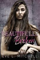 Beautifully Broken: Denver Series Book 2