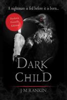 Dark Child (Dyslexic-Friendly Edition)