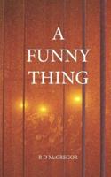 A Funny Thing