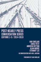 Post-Nearly Press Conversation Series Editions 1-5/2014-2019