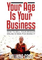 Your Age Is Your Business