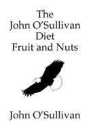 The John O'Sullivan Diet Fruit and Nuts
